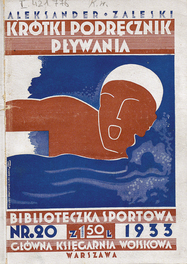 Okładka Krótkiego podręcznika pływania autorstwa Aleksandra Zaleskiego (Warszawa 1933). Wcześniejsze wydanie broszurki pomogło Kazikowi Bocheńskiemu w nauce pływania kraulem. Źródło: Biblioteka Narodowa
